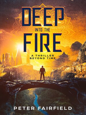 cover image of Deep into the Fire
